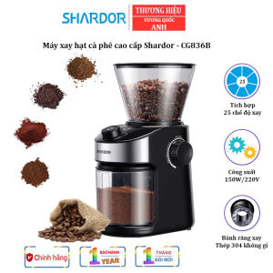 [Bảo hành 12 tháng] Máy xay hạt cà phê cao cấp Thương hiệu Anh Quốc Shardor CG836B - Tích hợp 25 chế độ xay hạt cà phê  - Cài đặt thời gian xay 40 giây