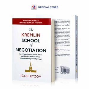 Buku Novel Self Improvement / The Kremlin School of Negotiation : Seni Negosiasi Mazhab Kremlin dari Urusan Politik Bisnis hingga Kehidupan Sehari-hari / PUSTAKA ALVABET - PAV