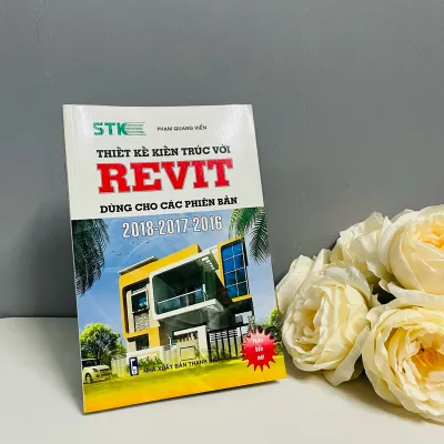 Sách - Thiết Kế Kiến Trúc Với Revit Dùng Cho Các Phiên Bản 2018 - 2017 - 2016