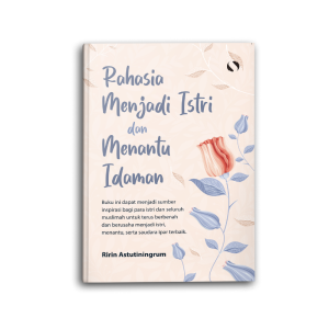 Buku Motivasi Islam Islami Rahasia Menjadi Istri Dan Menantu Idaman Untuk Wanita Muslimah