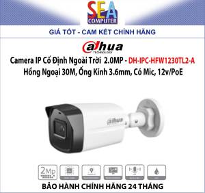 Camera IP Dahua Cố Định Ngoài Trời 2MP - Hồng Ngoại 30M 3.6mm Có Mic 12v/PoE-DH-IPC-HFW1230TL2-A