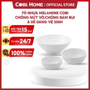 Tô nhựa melamine COBI cao cấp chống nứt vỡ và trầy xướcchống bám bụi và dễ dàng vệ sinh