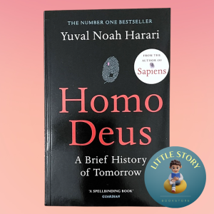 Homo Deus: A History of Tomorrow by Yuval Noah Harari