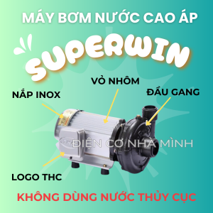 Máy bơm nước cao áp SUPERWIN 0.5HP 220V (họng 34/34)