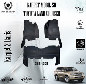 Karpet Mobil 5D Toyota Land Cruiser 2000-2020 + Alas Kaki - Karpet 5D New Model Fullset