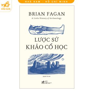 Sách - Lược sử khảo cổ học (Nhã Nam HCM)