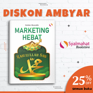 Buku Islami Motivasi Islam Marketing Hebat Rasulullah Saw Untuk Muslim dan Muslimah Hijrah