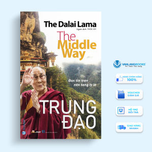 Sách - Trung Đạo - Đức Tin Trên Nền Tảng Lý Lẽ-Vanlangbooks