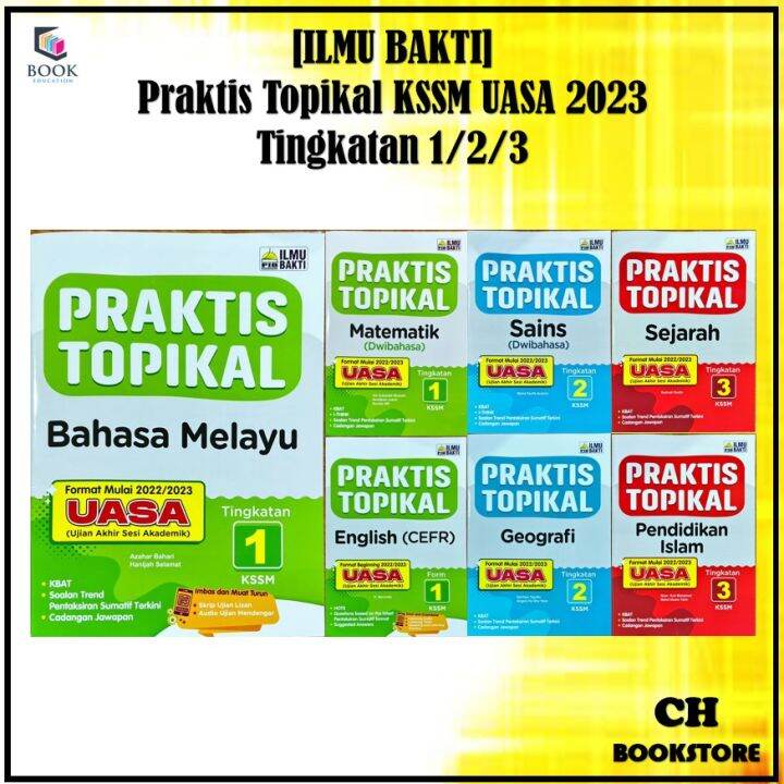 [CH] ILMU BAKTI: Buku Latihan: Praktis Topikal UASA KSSM (Tingkatan 1 ...