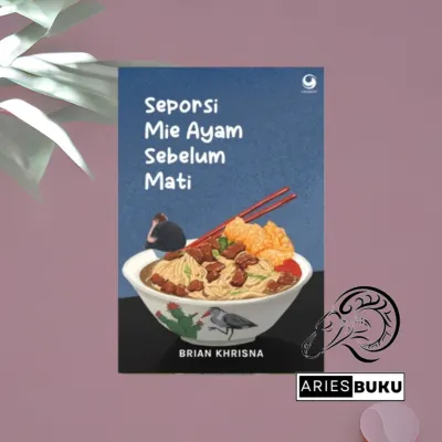 BUKU SEPORSI MIE AYAM SEBELUM MATI & UNTUKMU MANUSIA FAVORITKU