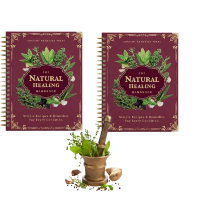 The Natural Healing Handbook – Simple Recipes and Therapies for Every Condition，Using Healing Herbs & Everyday Ingredients