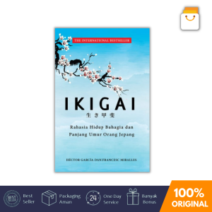 Buku Ikigai Rahasia Hidup Bahagia dan Panjang Umur Orang Jepang HC - Hector Gracia dan Francesc Miralles (Renebook)
