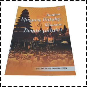Buku Banten Maguru Piduka Dan Tebasan Bendu Piduka Agama Hindu Ida Bagus Anom
