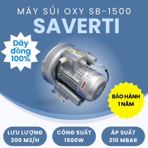 Máy sủi oxy SAVERTI 1500W/ 220V (Họng 60mm) - SB1500