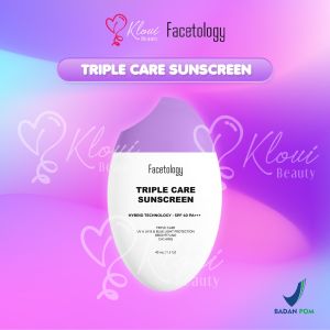 Facetology TripleCare Sunscreen SPF 40 PA+++ || 40ml || Sunscreen Wajah