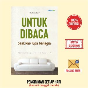 Buku Motivasi Untuk Dibaca Saat Kau Lupa Bahagia