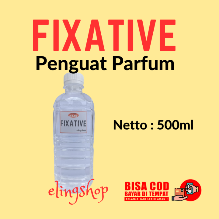 Fixative Fixativ Fixatif Cairan Pelarut Penguat Parfum 500 ml
