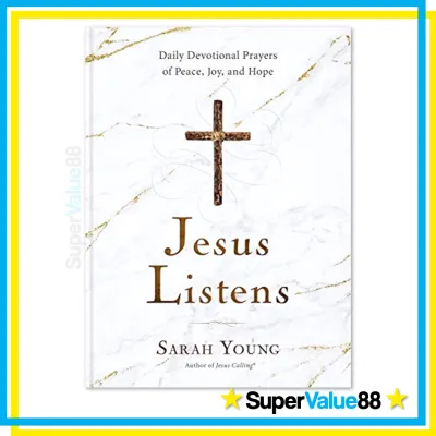 Jesus Listens (Hardcover): 365 Daily Devotional Prayers of Peace Joy & Hope by Sarah Young Author of Jesus Calling Devotional Book with Bible Verse References for Men & Women