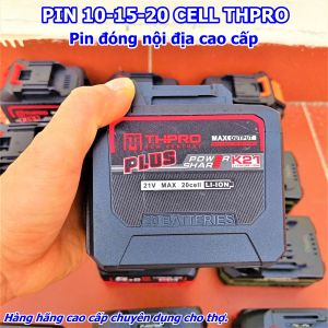Pin đóng cho thợ THPRO cao cấp chân phổ thông đủ các loại cell dung lượng lớn bao bền bỉ