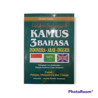 Kamus 3 Bahasa Indonesia Arab Inggris Dilengkapi Cara Membaca nya Untuk Pelajar Dan Umum FM - TBS