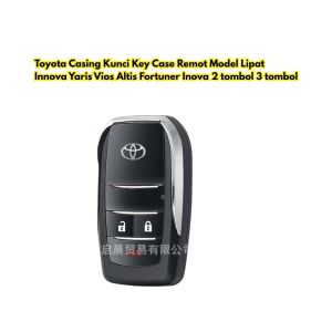 Toyota Casing Kunci Filp Fortuner Inova Model Yaris Innova Lipat Case Vios tombol 3 BR256 tombol Key 2 Key Remot Flipkey Altis