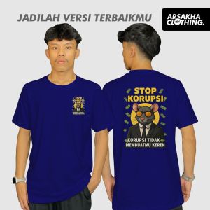 Casual Original KATUN Stop Corruption T-Shirt DoesnT Make You Cool Distro Shirt Combed Cotton 30S By Arsakha Clothing