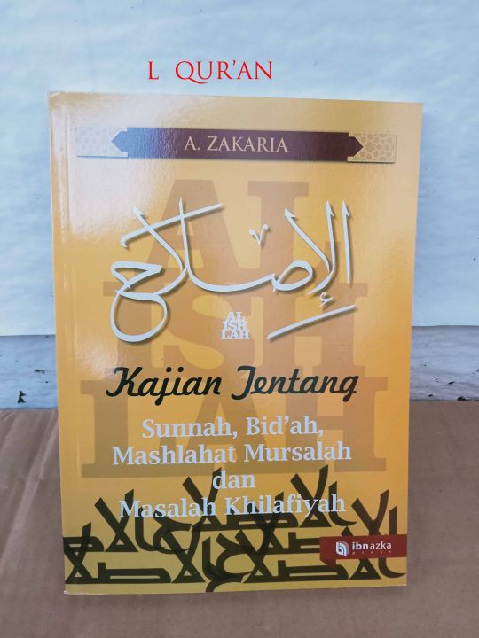 Al Ishlah | Buku Kajian Tentang Sunnah, Bid'ah, Maslahat Mursalah Dan ...