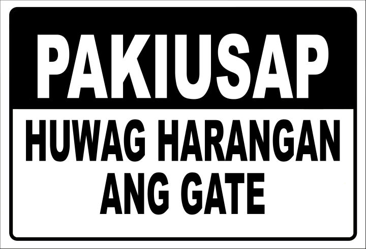 Sign Huwag Harangan Ang Gate Signage Pvc Type Waterproof And Non Fading Lazada Ph 1085