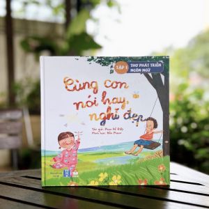 Bộ Sách Thơ Cùng Con Nói Hay Nghĩ đẹp