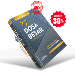 77 Dosa Besar Yang Membinasakan - Syarah Kitab Al Kabair Imam Adz Dzahabi - Pustaka Imam Asy Syafii