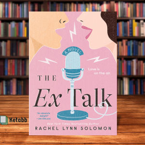 The Ex Talk by Rachel Lynn Solomon [OEM Paperback]