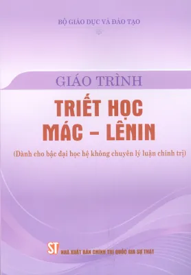 Giáo trình Triết học Mác – Lênin (Dành cho bậc đại học hệ không chuyên lý luận chính trị) (Tái bản có sửa chữa bổ sung theo Văn kiện Đại hội lần thứ XIV của Đảng)