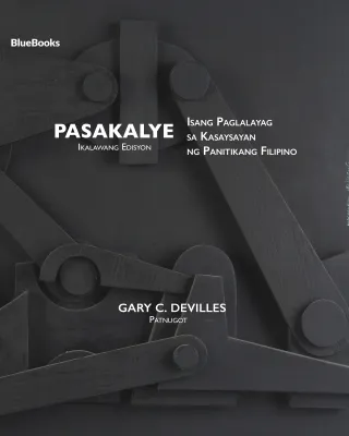 [E-BOOK] Pasakalye (Ikalawang Edisyon): Isang Paglalayag sa Kasaysayan ng Panitikang Filipino