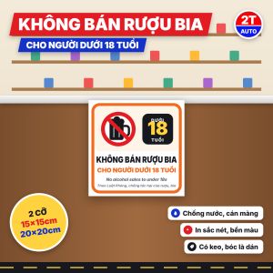 Decal Không Bán Rượu Bia Cho Người Dưới 18 Tuổi Tem Biển Báo Dán Quầy Tạp Hóa Quán Nhậu Chống Nước Có Keo
