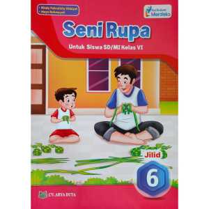Buku Seni Rupa Kelas 6 SD Kurikulum Merdeka Penerbit CV. Arya Duta
