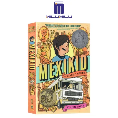 Mexikid: (Newbery Honor Award Winner) Paperback by Pedro Martín Original English books