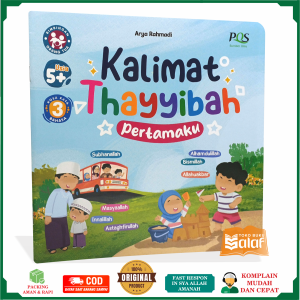 Kalimat Thayyibah Pertamaku FULL COLOR 5+ Tahun 3 Bahasa Kosa Kata Karya Arya Rahmadi Kalimat Thoyyibah Penerbit Pustaka Quran Sunnah PQS