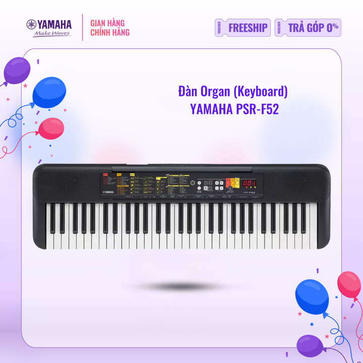 [Trả góp 0%] Đàn Organ (Keyboard) điện tử YAMAHA PSR-F52 - Phù hợp cho người mới tập chơi đàn, bảo hành chính hãng 12 tháng