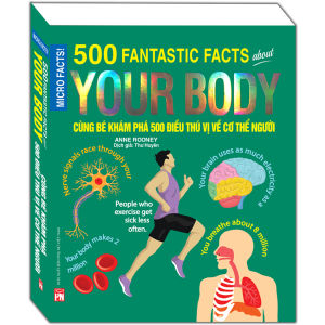 Sách - Cùng Bé Khám Phá 500 Điều Thú Vị Về Cơ Thể Con Người (bản quyền)