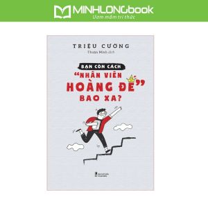 Sách: Bạn Còn Cách "Nhân Viên Hoàng Đế" Bao Xa?