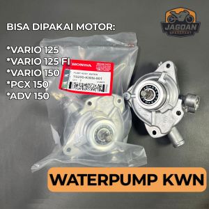 KWN WATER PUMP ASSY POMPA AIR RADIATOR HONDA VARIO 125 150 FI PCX 150 ADV 19200-KWN-901