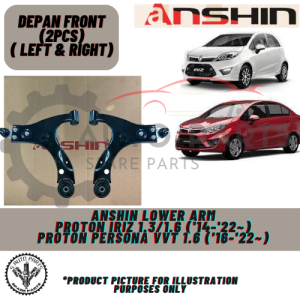 PROTON IRIZ / PERSONA VVT depan FRONT LOWER ARM (SET LEFT & RIGHT) ANSHIN
