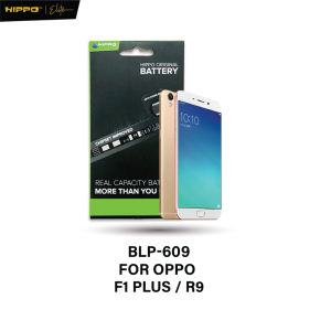 Hippo Baterai OPPO BLP-609 OPPO F1 PLUS / R9 2850mAh Battery Batere Batrai Batre Original Cell Garansi resmi