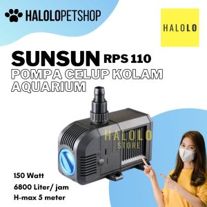 Pompa Kolam Aquarium SUNSUN RPS 110 Pompa Celup 6800 Liter Perjam - Pompa Air Celup untuk Kolam dan Aquarium (Fresh & Sea Water) - Fungsi Sirkulasi, Penyedot Kotoran, Kadar Oksigen, Filtrasi, Air Mancur (EXPORT)