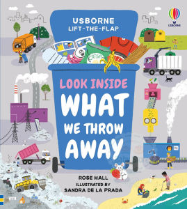 Usborne Look Inside What We Throw Away