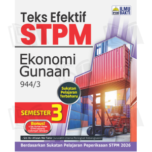 【ST】 (2026) ILMU BAKTI : TEKS EFEKTIF【STPM SEMESTER 1 2 & 3】NOTA PADAT & LATIHAN UJIAN (SILIBUS BARU)