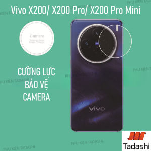 Cường Lực CAMERA Vivo X200 Pro Mini/ X200 Pro/ X200 Vivo X200 Ultra/ X200s Vivo X100s Trong Suốt Bám Dính Tốt Bảo vệ ống kính Tránh Trầy Xước