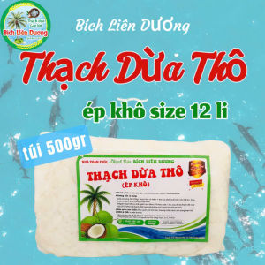 COMBO 3KG THẠCH DỪA THÔ ÉP KHÔ SIZE 12LI TẶNG KÈM HƯƠNG_LOẠI TÚI 500GR
