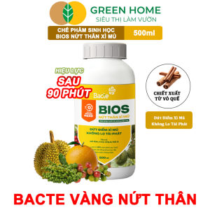 Chế Phẩm Sinh Học Bacte Bios Nứt Thân Xì Mủ Green Home Chai 500ml Từ Thảo Mộc Hiệu Lực Nhanh Mạnh