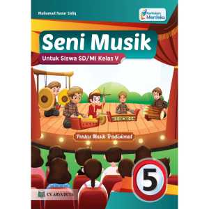 Buku Seni Musik Kelas 5 SD Kurikulum Merdeka Penerbit CV. Arya Duta